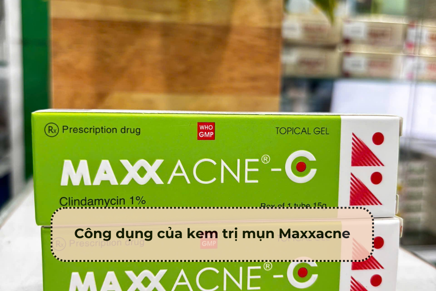 Công dụng của kem trị mụn Maxxacne