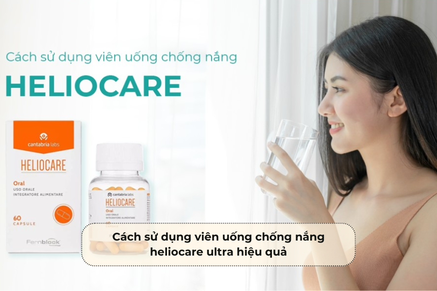 Cách sử dụng uống chống nắng heliocare ultra hiệu quả