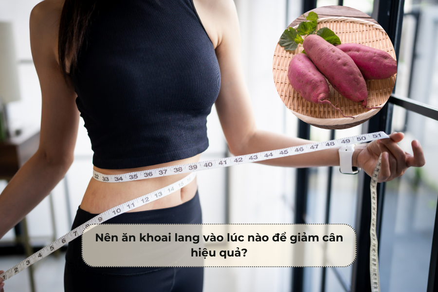 Nên ăn khoai lang vào lúc nào để giảm cân hiệu quả