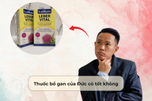 Thuốc bổ gan của Đức có tốt không